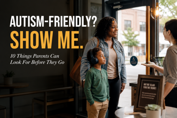 Autism-Friendly Businesses